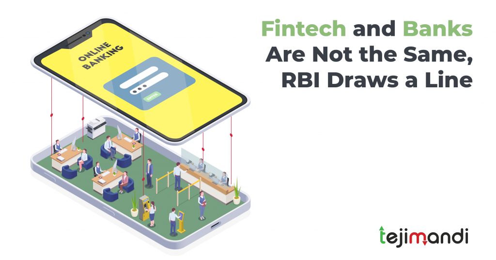 Fintech and Banks Are Not the Same, RBI Draws a Line