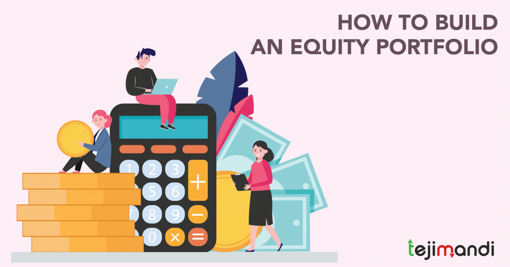 How to Build an Equity Portfolio?