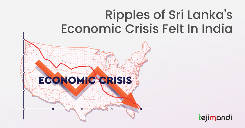 Ripples of Sri Lanka’s Economic Crisis Felt In India