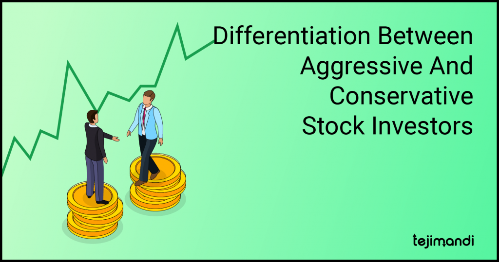 Differentiation Between Aggressive And Conservative Stock Investors