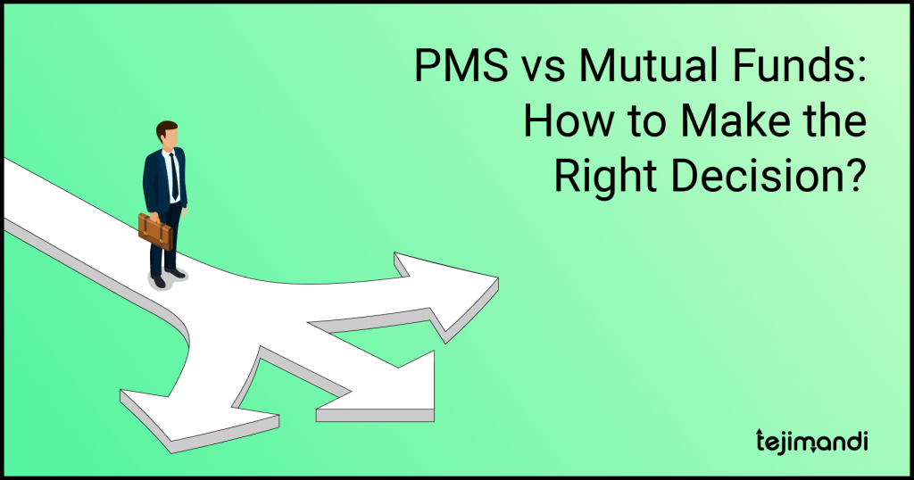 PMS vs Mutual Funds- How to Make the Right Decision-