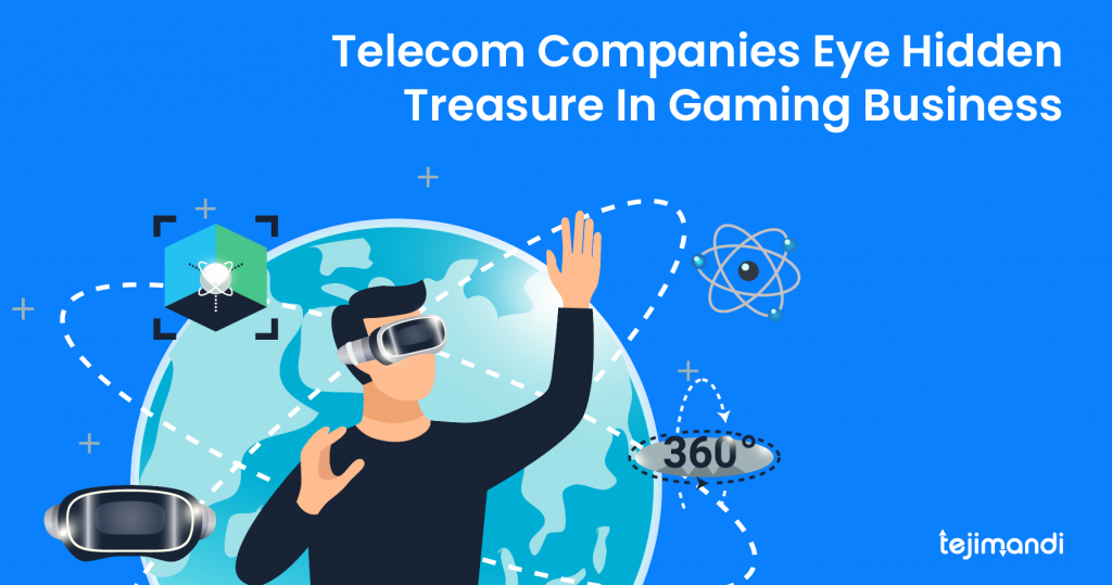 Telecom Companies Eye Hidden Treasure In Gaming Business