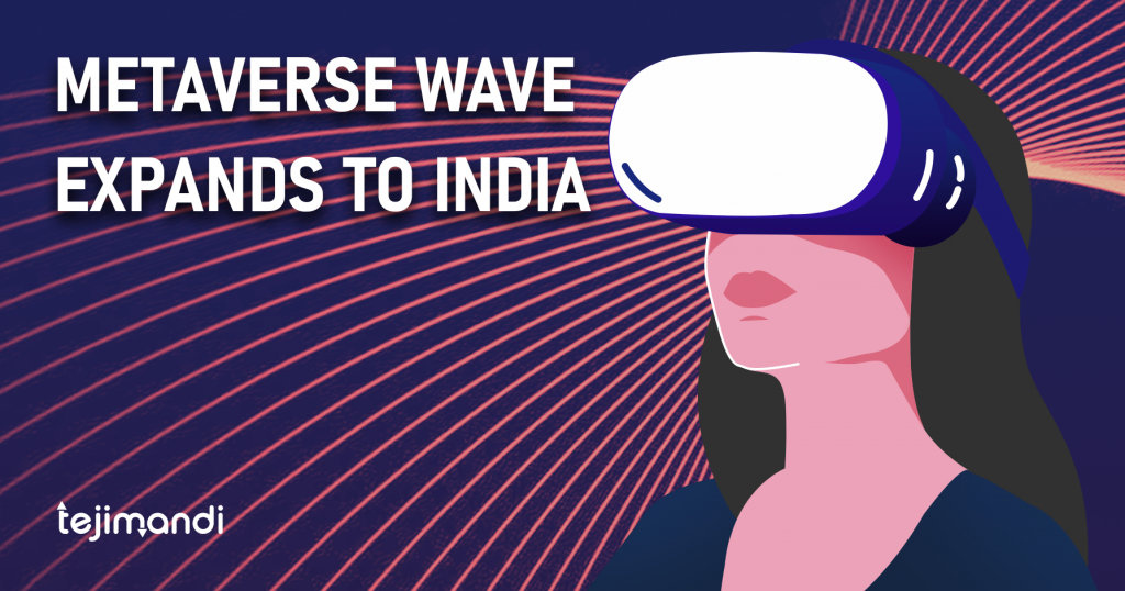 Metaverse Wave Expands To India