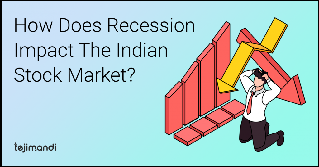 How Recession Impacts The Indian Stock Market