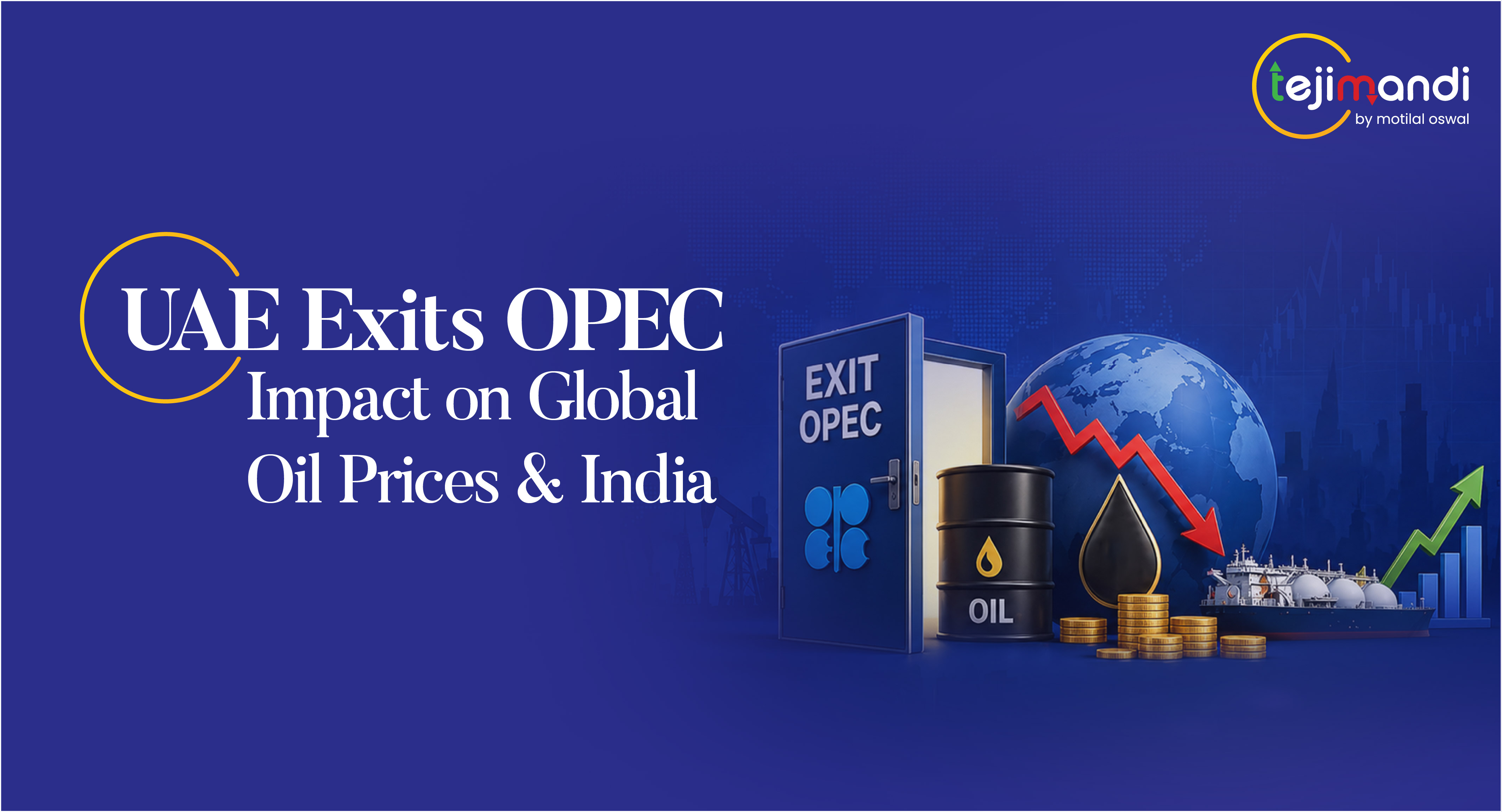 Why UAE Left OPEC and What It Means for India’s Oil Prices